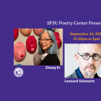 IMAGES OF POETS Zhang Er & Leonard Schwartz promoting SFSU poetry center eventSept. 24 2026