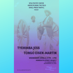 Tyehimba Jess & Tongo Eisen-Martin at Minnesota Street Project